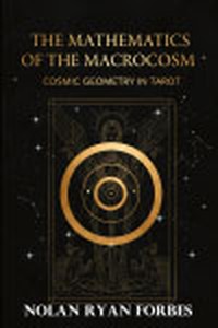 The Mathematics of the Macrocosm — cover